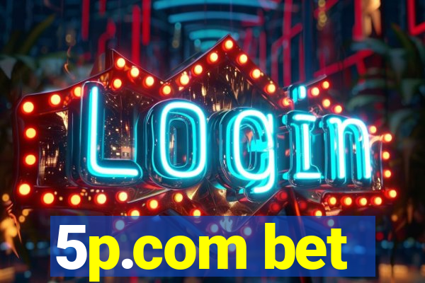 5p.com bet